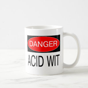Danger - Acid Wit Funny Safety T-Shirt Mug Hat Etc