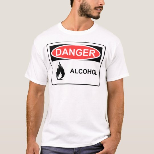 Danger Alcohol T-Shirt