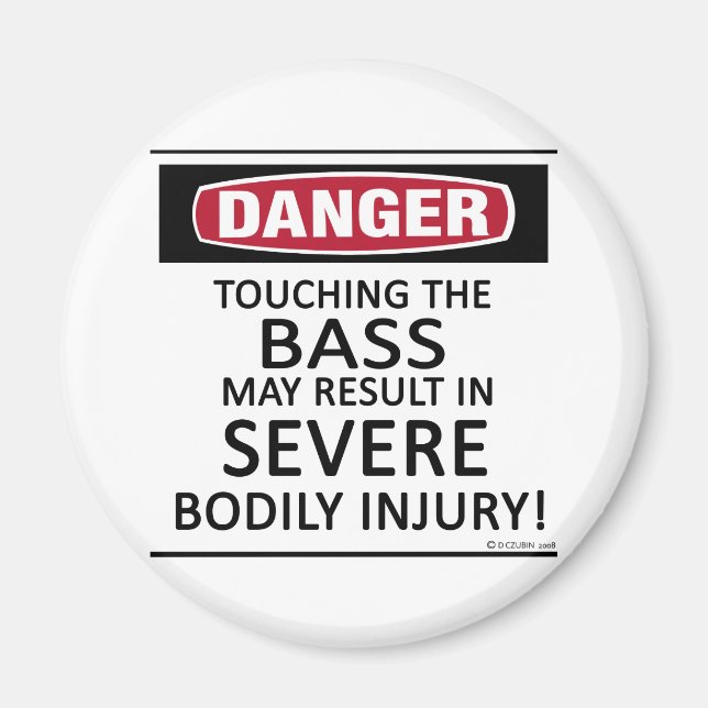 Danger Bass Magnet (Front)