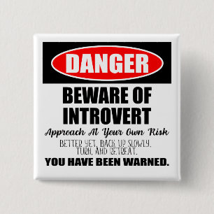 Danger Beware of Introvert Sign 2 Inch Square Button