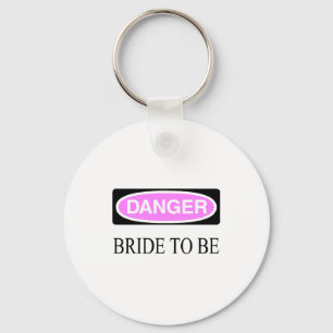 Danger (Bride To Be) Keychain