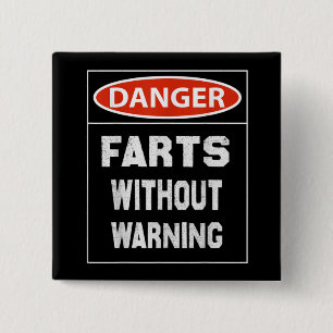 Danger Farts Without Warning 2 Inch Square Button