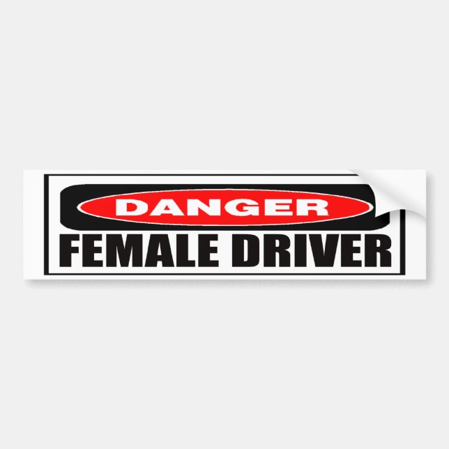 Danger Female Driver Bumper Sticker (Front)