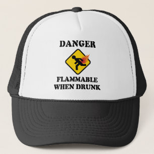 Danger Flammable When Drunk - Funny Fart Humour Trucker Hat
