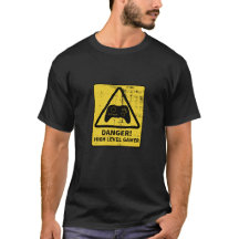 Danger! High Level Gamer T-Shirt