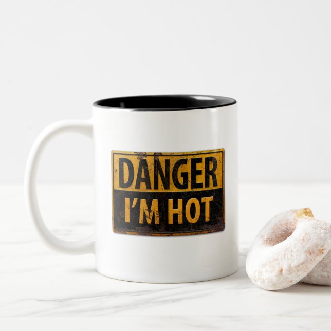 DANGER I'm HOT, warning caution metal sign Two-Tone Coffee Mug (With Donut)