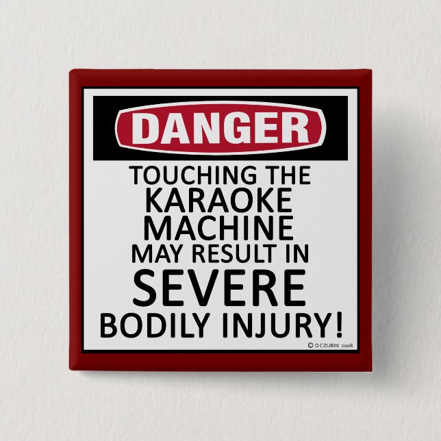 Danger Karaoke 2 Inch Square Button (Front)