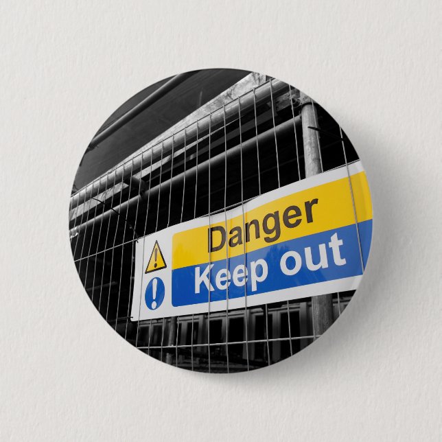 Danger Keep Out sign 2 Inch Round Button (Front)