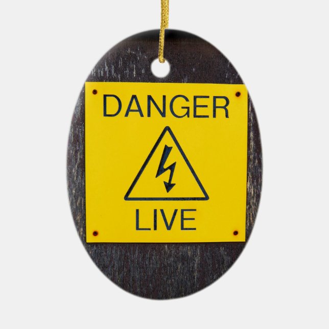 Danger Live Ceramic Ornament (Front)