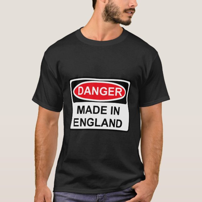 Danger Made In England T-Shirt (Front)