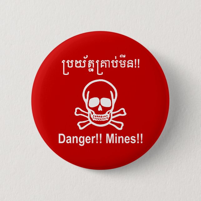 Danger!! Mines!! ☠ Cambodian Khmer Sign ☠ 2 Inch Round Button (Front)