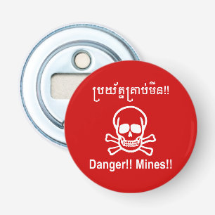Danger!! Mines!! ☠ Cambodian Khmer Sign ☠ Bottle Opener