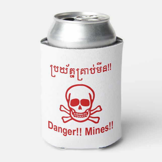 Danger!! Mines!! ☠ Cambodian Khmer Sign ☠ Can Cooler (Can Front)