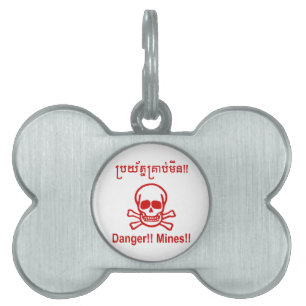 Danger!! Mines!! ☠ Cambodian Khmer Sign ☠ Pet Name Tag