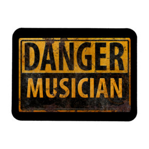 DANGER MUSICIAN Distressed Metal Warning Sign Magnet