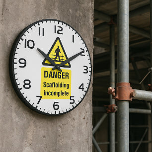 Danger Scaffolding Incomplete Site Warning Large Clock