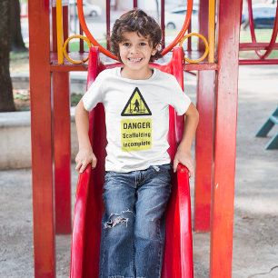 Danger Scaffolding Incomplete Site Warning T-Shirt