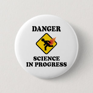 Danger Science in Progress - Flaming Fart Humour 2 Inch Round Button