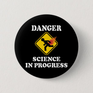Danger Science in Progress - Flaming Fart Humour 2 Inch Round Button
