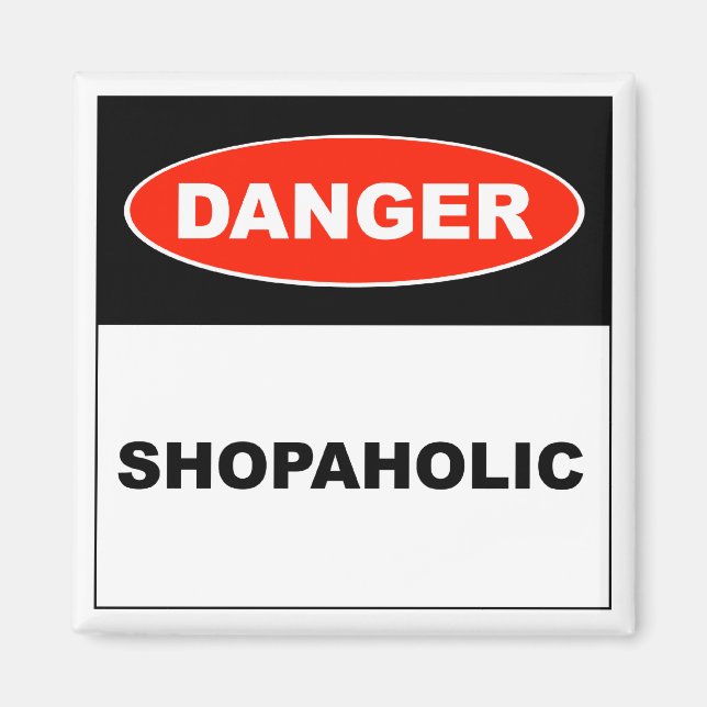 Danger, Shopaholic - Magnet (Front)