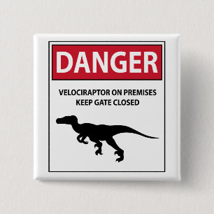 Danger Sign (Raptors) 2 Inch Square Button