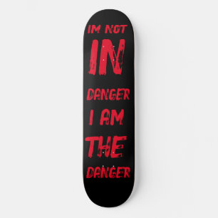 Danger Skateboard