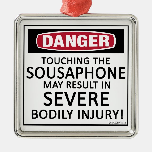 Danger Sousaphone Metal Ornament (Front)