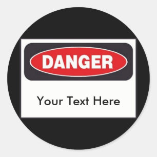Danger Stickers - Customize!