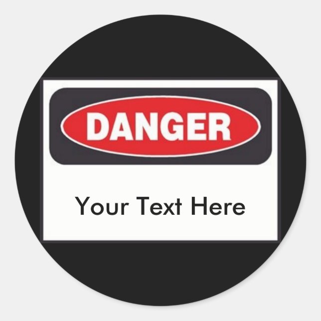 Danger Stickers - Customize! (Front)