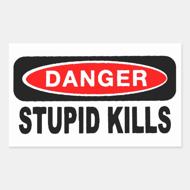 Danger Stupide tue Stickers (Devant)