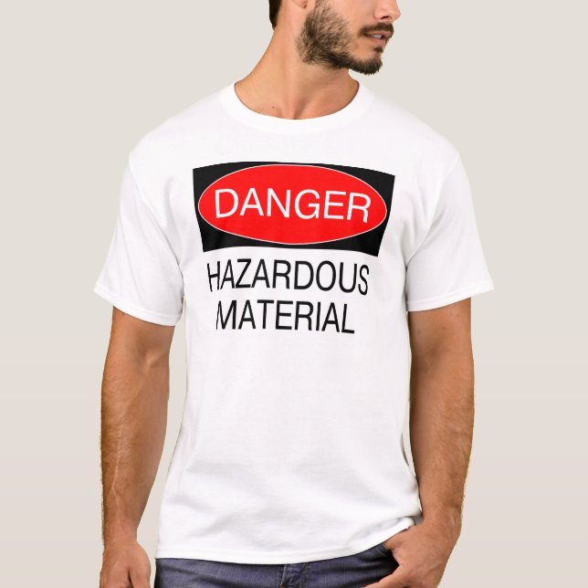 Danger - T-shirts drôle de sécurité de matériel (Devant)