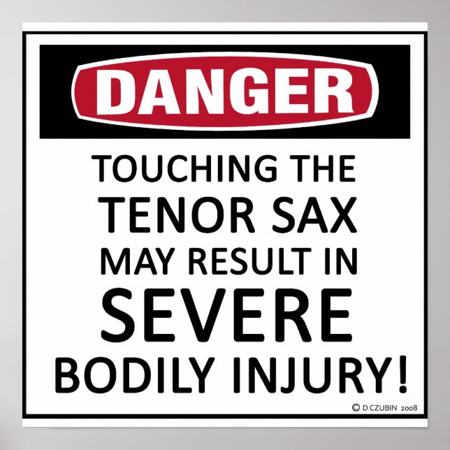 Danger Tenor Sax Poster (Front)