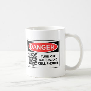 DANGER TURN OFF RADIOS AND CELL PHONES COFFEE MUG