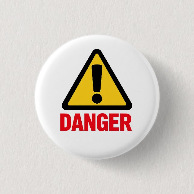 DANGER – Warning Sign Design 1 Inch Round Button (Front)
