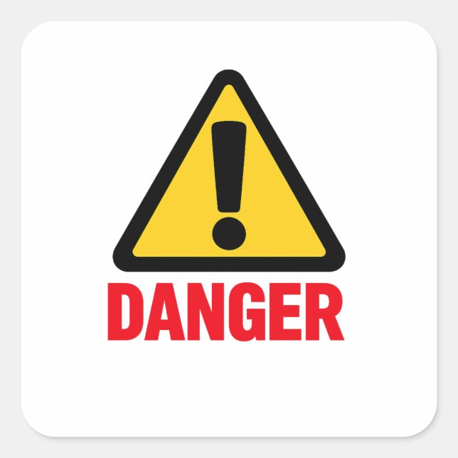 DANGER – Warning Sign Design Square Sticker (Front)