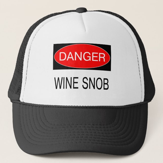 Danger - Wine Snob Funny Oenophile T-Shirt Mug Hat (Front)