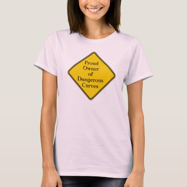 Dangerous Curves T-Shirt (Front)