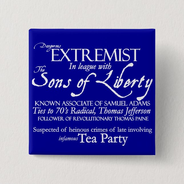 Dangerous Extremist: 18th Century Style Poster 2 Inch Square Button (Front)