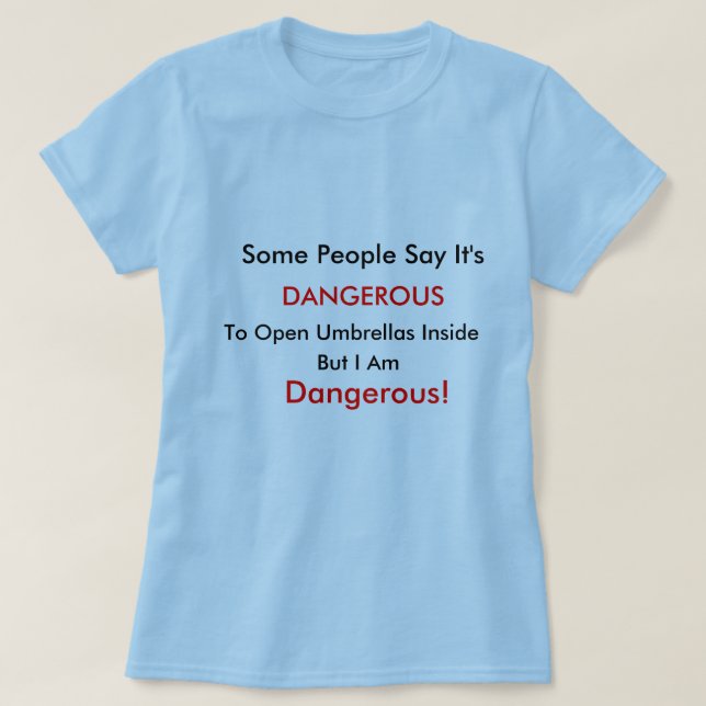 Dangerous T-Shirt (Design Front)