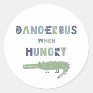 Dangerous when hungry baby alligator classic round sticker