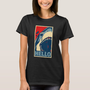 dangerous white shark says hello T-Shirt