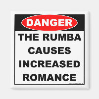 Dangers Rumba Magnet
