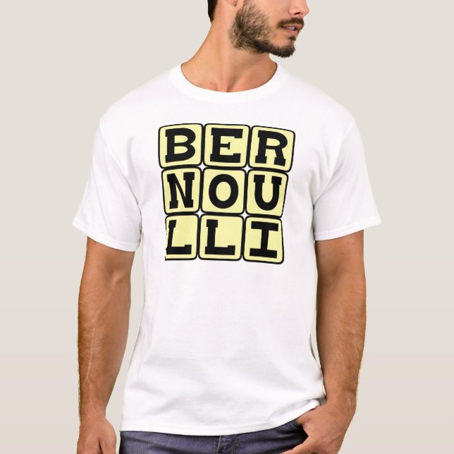 Daniel Bernoulli, of the Bernoulli Principle T-Shirt (Front)