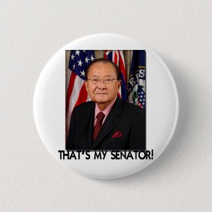 Daniel Inouye, That's My Senator! 2 Inch Round Button