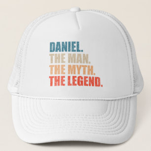 Daniel The Man The Myth The Legend Trucker Hat