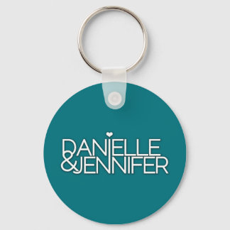 Danielle and Jennifer Teal Keychain