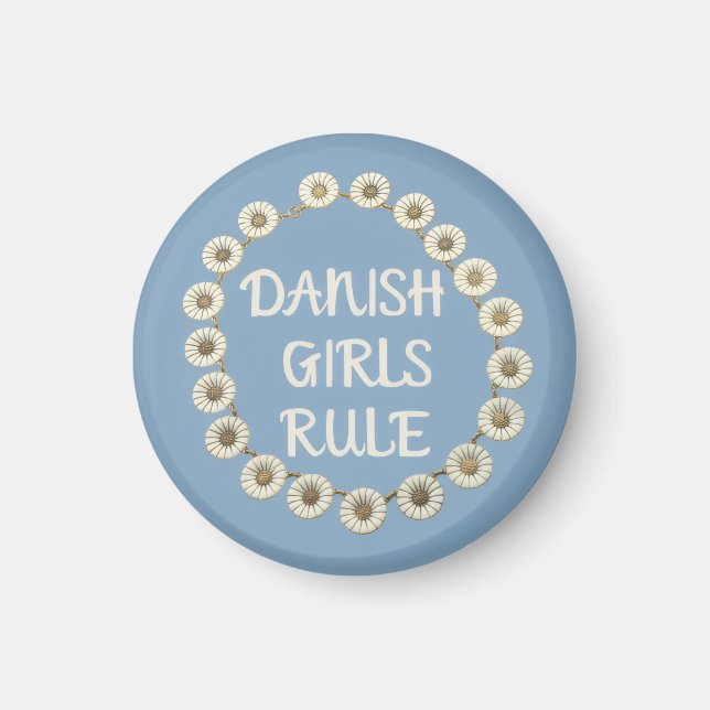 Danish Girls Rule Magnet (Front)