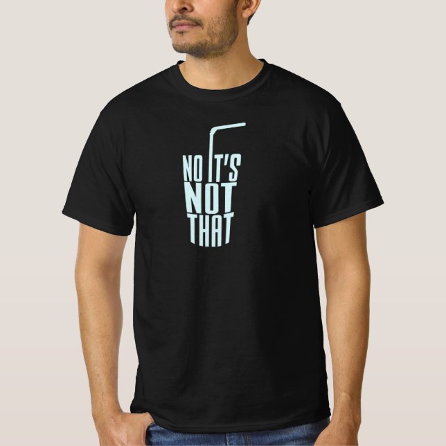 Danny Duncan No It_s Not That Premium Tshirt Black (Front)