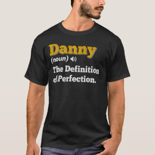 Danny Gift Name Personalized Birthday Name Definit T-Shirt