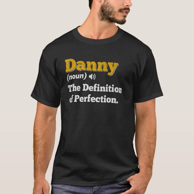 Danny Gift Name Personalized Birthday Name Definit T-Shirt (Front)